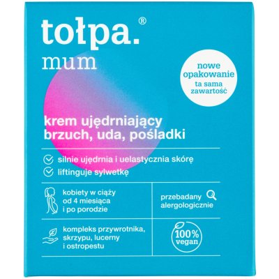 Tołpa Dermo Body Mum zpevňující krém na problémové partie (Strongly Firms and Tones the Skin and Lifting Silhouette) 250 ml – Zboží Mobilmania