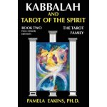 Kabbalah and Tarot of the Spirit: Book Two. The Tarot Family – Hledejceny.cz