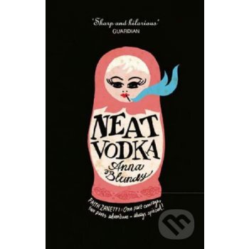 Neat Vodka - Anna Blundy