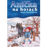 Anička na horách – Hledejceny.cz