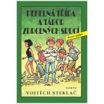 Pekelná třída a tábor zdrcených srdcí - Vojtěch Steklač – Zbozi.Blesk.cz