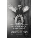 Sirotčinec slečny Peregrinové: Knihovna duší - Ransom Riggs