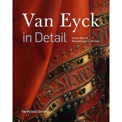 Van Eyck in Detail - Maximiliaan Martens, Annick Born