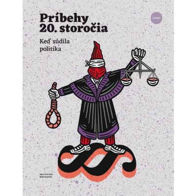 Príbehy 20. storočia - Keď súdila politika – Zbozi.Blesk.cz