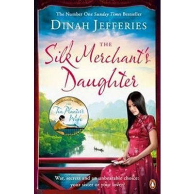 The Silk Merchant's Daughter - Dinah Jefferies - Paperback