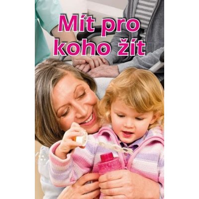 Mít pro koho žít – Řeháčková Věra