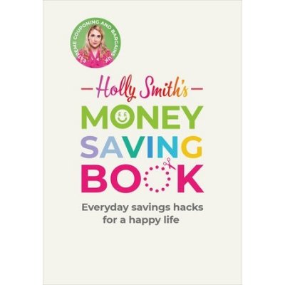 Holly Smiths Money Saving Book – Zboží Mobilmania