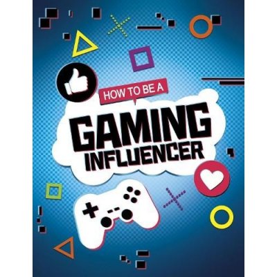 HOW TO BE A GAMING INFLUENCER – Hledejceny.cz