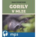 Gorily v mlze - Dian Fosseyová – Hledejceny.cz
