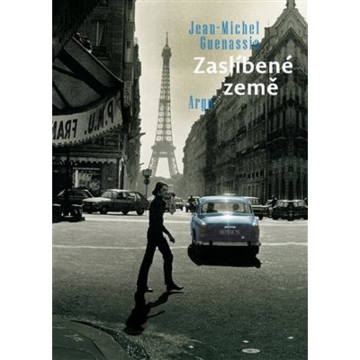 Zaslíbené země - Jean-Michel Guenassia – Sleviste.cz