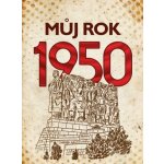 Můj rok 1950 – Hledejceny.cz