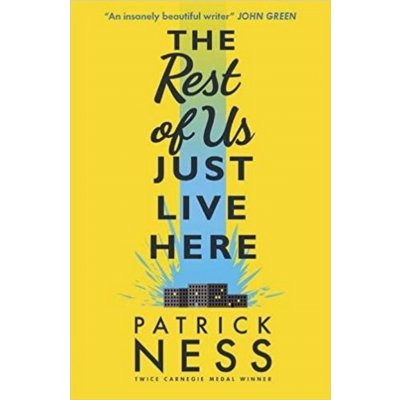 The Rest of Us Just Live Here - Patrick Ness