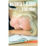 Maturita s Klárou... a tak vůbec – Hledejceny.cz