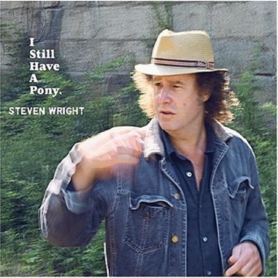 Wright Steven - I Still Have A Pony CD – Zboží Mobilmania