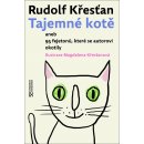 Tajemné kotě aneb 95 fejetonů, které se autorovi okotily - Rudolf Křesťan