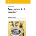 Pečovatelství 1.díl - Učebnice pro obor sociální činnost - Jana Mlýnková – Zboží Mobilmania