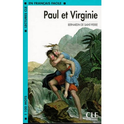 LECTURES CLE EN FRANCAIS FACILE NIVEAU 2: PAUL ET VIRGINIE