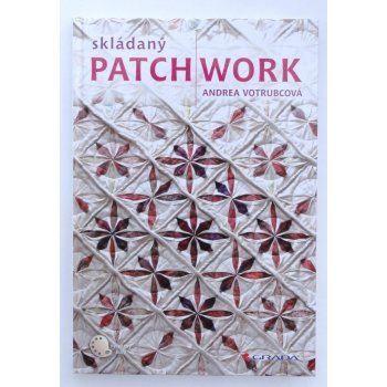 Kniha Skládaný patchwork Andrea Votrubcová