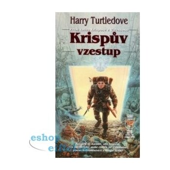 Krispův vzestup – Krispos 1 - Harry Turtledove