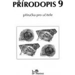 Přírodopis 9 Příručka pro učitele – Hledejceny.cz