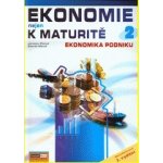 Ekonomie nejen k maturitě 2. - Podniková ekonomie - 2.vydání - Zlámal Jaroslav, Mendl Zdeněk – Hledejceny.cz