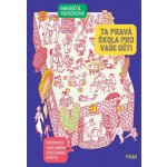 Ta pravá škola pro vaše děti – Zboží Dáma