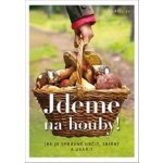 Jan Vašut s.r.o. Jdeme na houby! – Hledejceny.cz