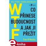 WTF - Tim O Reilly – Hledejceny.cz