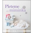 Pleteme pro miminka