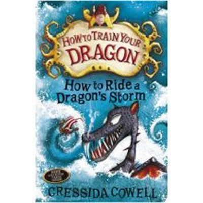 How to Ride a Dragon\'s Storm - Cressida Cowell