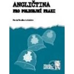 Angličtina pro policejní praxi - Nataša Patočková a kolektiv – Zboží Dáma