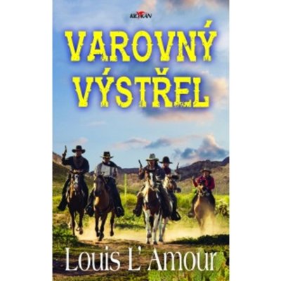 Varovný výstřel - Louis L´Amour – Zboží Mobilmania