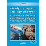 Zásady transportu kriticky chorých a pacientov s obehovou a ventilačnou podporou – Hledejceny.cz