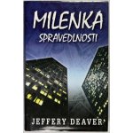 Milenka spravedlnosti - Jeffery Deaver – Hledejceny.cz