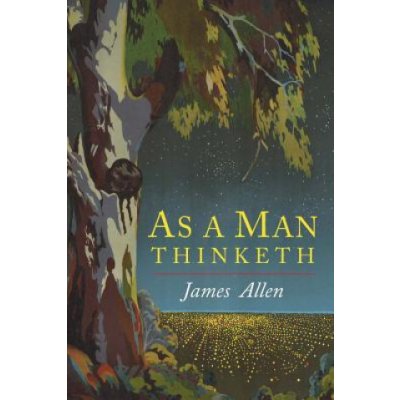 As a Man Thinketh Allen JamesPaperback