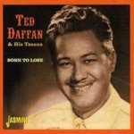 Daffan, Ted & His Texans - Born To Lose – Hledejceny.cz