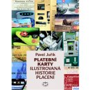 Kniha Platební karty. Ilustrovaná historie placení - Pavel Juřík