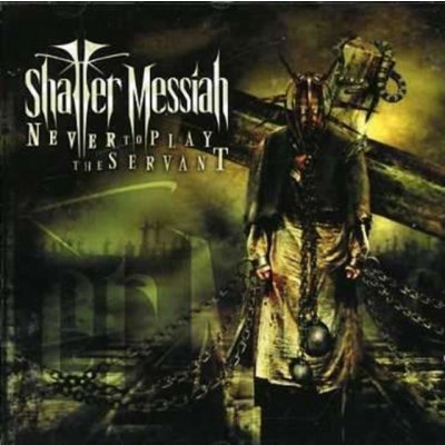 Shatter Messiah - Never To Play CD – Zboží Mobilmania