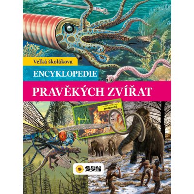 VELKÁ ČKOLÁKOVA ENCYKLOPEDIE PRAVĚKÝCH ZVÍŘAT - – Zboží Mobilmania