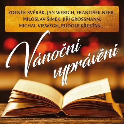 Vánoční vyprávění - František Nepil, Michal Viewegh, Zdeněk Svěrák, Rudolf Křesťan, Jiří Grossman – Zbozi.Blesk.cz