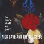 Cave Nick - No More Shall We Part CD – Hledejceny.cz