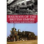 Railways of the British Empire: The Indian Subcontinent – Hledejceny.cz