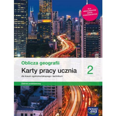 Nowe geografia oblicza geografii karty pracy 2 liceum i technikum zakres podstawowy – Zboží Mobilmania