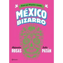 Mexico Bizarro Rosas AlejandroPaperback