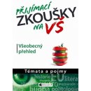  Přijímací zkoušky na VŠ Všeobecný přehled