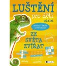 Luštění pro děti: ze světa zvířat