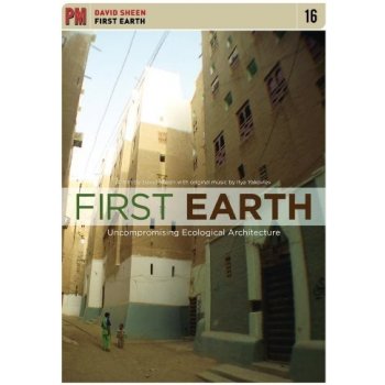 First Earth - Uncompromising Ecological Architecture DVD