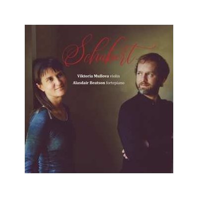 Viktoria Alasdair Beatson Mullova - Schubert Sonata In A Major, Fantasie In C Major & Rondo CD – Zboží Mobilmania