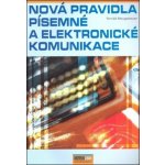Nová pravidla písemné a elektronické komunikace - Neugebauer Tomáš – Hledejceny.cz
