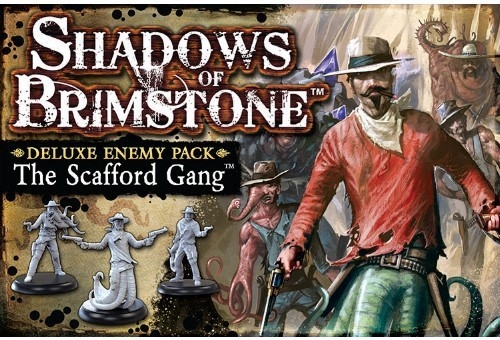 FFP Shadows of Brimstone The Scafford Gang